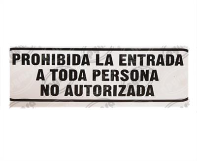 CARTEL INFORMATIVO PROHIBIDA LA ENTRADA A PERSONAL NO AUTORIZADA APYMSA SAFETY 3 