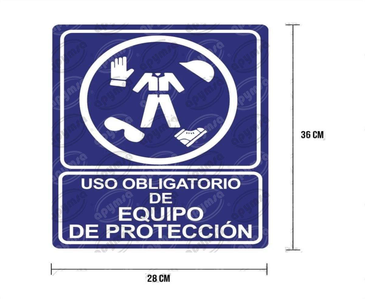 CARTEL INFORMATIVO USO OBLIGATORIO DE EQUIPO DE PROTECCION APYMSA SAFETY 9 