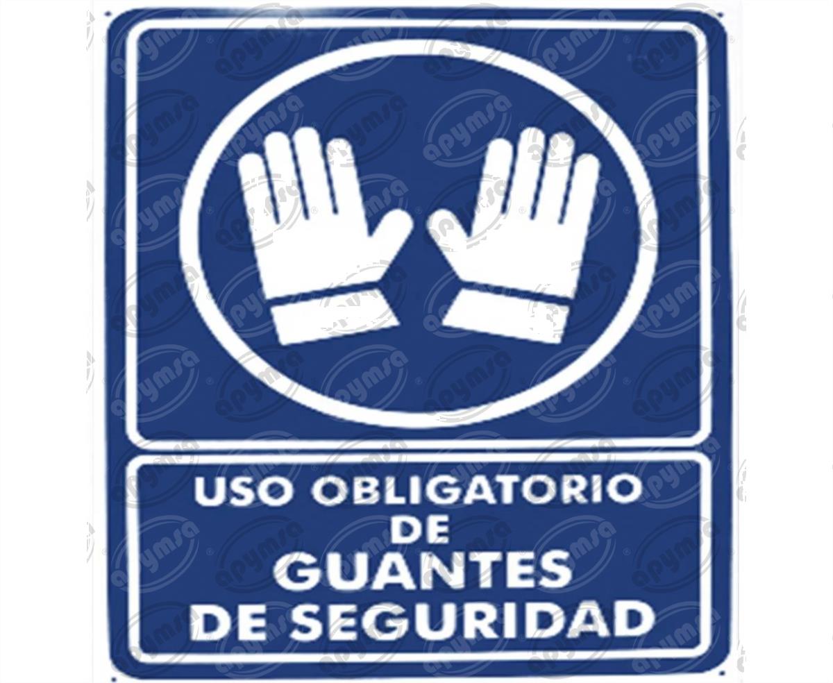 CARTEL INFORMATIVO USO OBLIGATORIO DE GUANTES APYMSA SAFETY 17G 